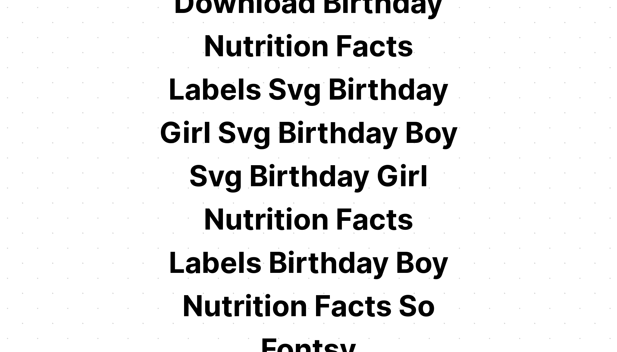 Download Birthday Boy Birthday Nutrition Facts Label Template SVG File